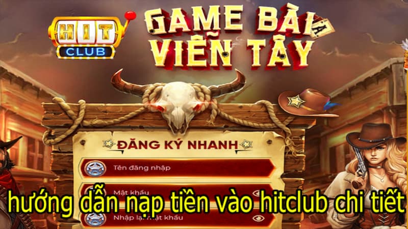 Hướng dẫn nạp tiền trên cổng game bài Hitclub chi tiết nhất