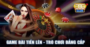 Các tính năng mới trong trò chơi Tiến Lên Đếm Lá trên Hit Club