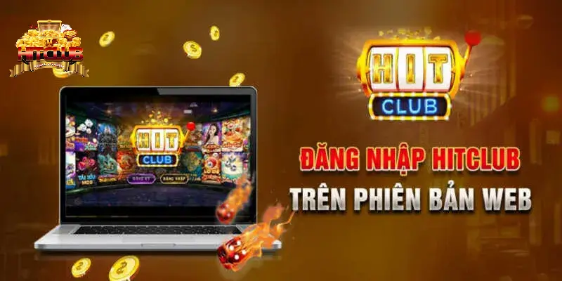 Các bước chi tiết khi đăng nhập Hitclub